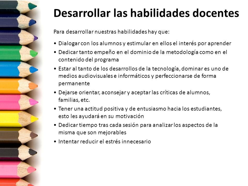 1. ¿Cuáles son las habilidades más importantes para un docente?