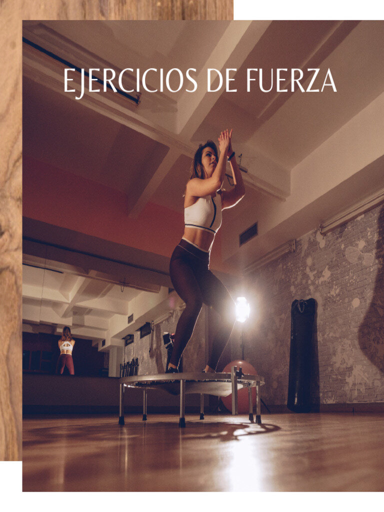 ¿Cuáles son algunos ejemplos de ejercicios de fuerza y resistencia?