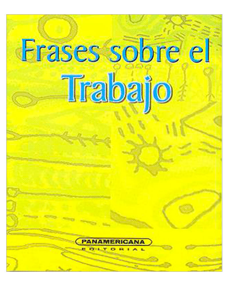 Tipos de frases que se valoran en el trabajo